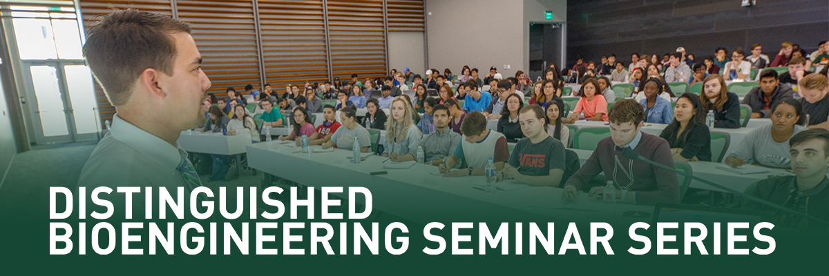 The Distinguished Seminar Series in Bioengineering – 2022 Fall Page Banner